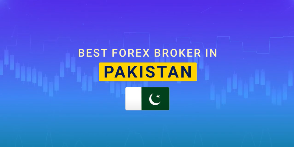 Best Forex Broker in Pakistan